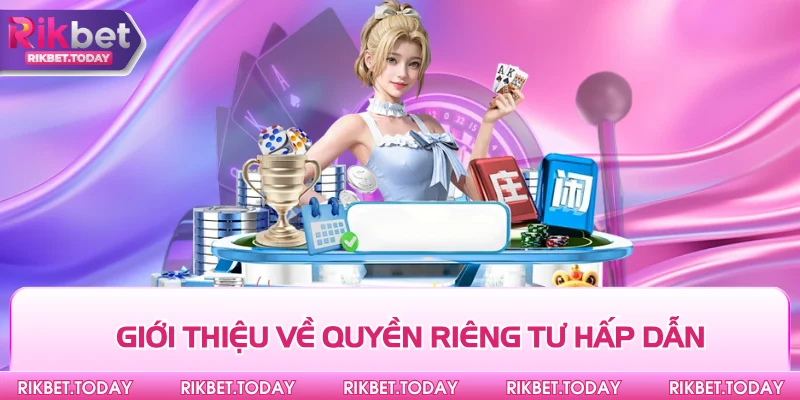 Giới thiệu về quyền riêng tư hấp dẫn
